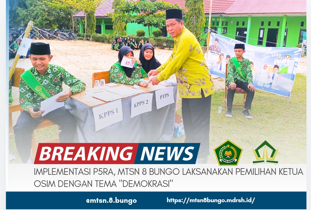 IMPLEMENTASI P5RA, MTSN 8 BUNGO LAKSANAKAN PEMILIHAN KETUA OSIM DENGAN TEMA 