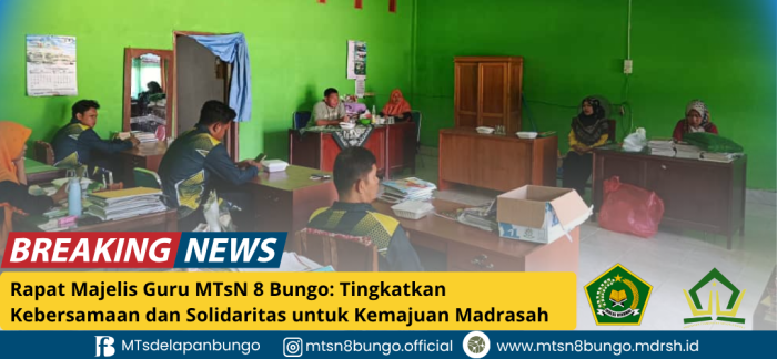 Rapat Majelis Guru MTsN 8 Bungo: Tingkatkan Kebersamaan dan Solidaritas untuk Kemajuan Madrasah