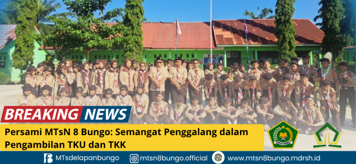 Persami MTsN 8 Bungo: Semangat Penggalang dalam Pengambilan TKU dan TKK