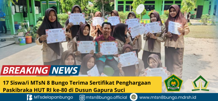 17 Siswa/i MTsN 8 Bungo Terima Sertifikat Penghargaan Paskibraka HUT RI ke-80 di Dusun Gapura Suci