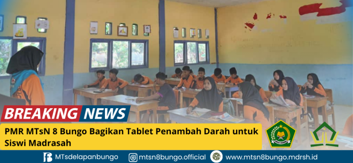 PMR MTsN 8 Bungo Bagikan Tablet Penambah Darah untuk Siswi Madrasah