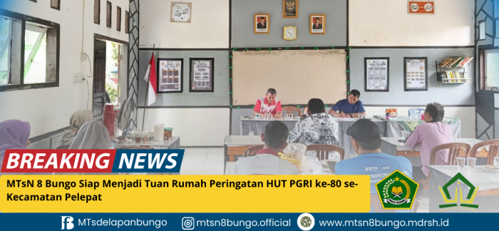 MTsN 8 Bungo Siap Menjadi Tuan Rumah Peringatan HUT PGRI ke-80 se-Kecamatan Pelepat