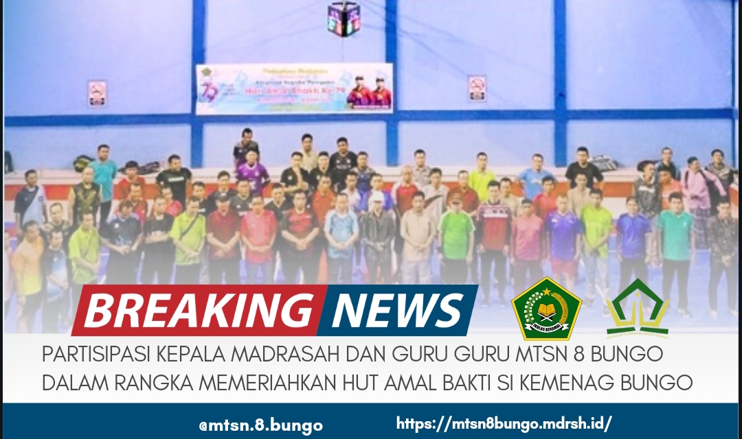 PARTISIPASI KEPALA MADRASAH DAN GURU GURU MTSN 8 BUNGO DALAM RANGKA MEMERIAHKAN HUT AMAL BAKTI KEMENAG BUNGO 