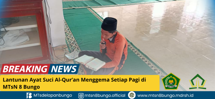 Lantunan Ayat Suci Al-Quran Menggema Setiap Pagi di Mushola MTsN 8 Bungo