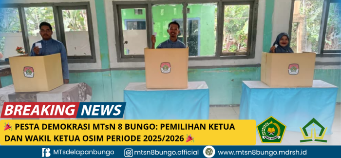 MTsN 8 Bungo Gelar Pesta Demokrasi Pemilihan Ketua OSIM Periode 2025-2026