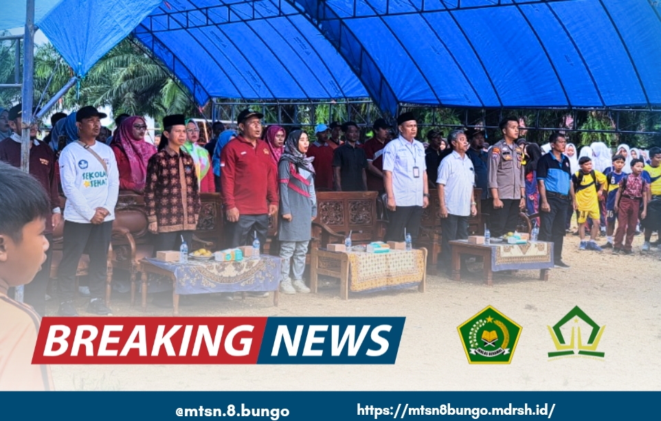 PEMBUKAAN PORSEKA DI MTSN 8 BUNGO BERLANGSUNG MERIAH