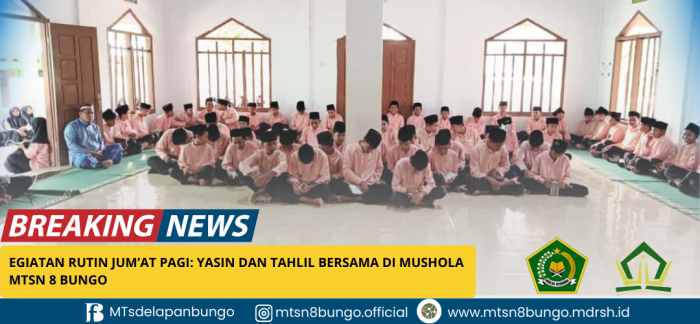Kegiatan Rutin Jumat Pagi: Yasin dan Tahlil Bersama di Mushola MTsN 8 Bungo
