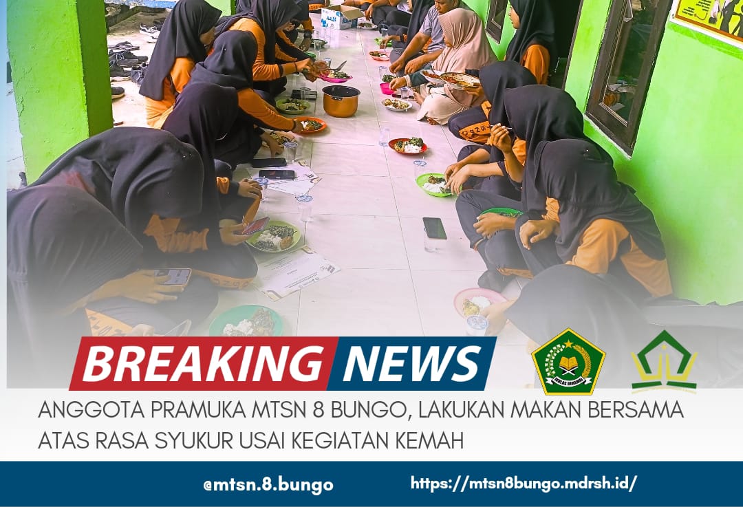 PRAMUKA MTSN 8 BUNGO LAKUKAN KEGIATAN MAKAN BERSAMA ATAS RASA SYUKUR USAI KEGIATAN KEMAH